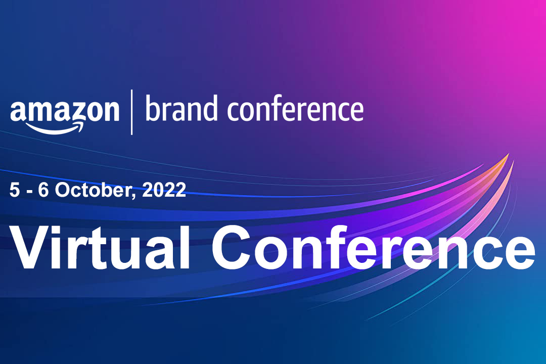Amazon Brand Conference 2022 - Amazon Brand Conference 2022